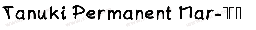 Tanuki Permanent Mar字体转换